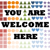Black text on a background of rainbow-colored shapes that says "You are welcome here."